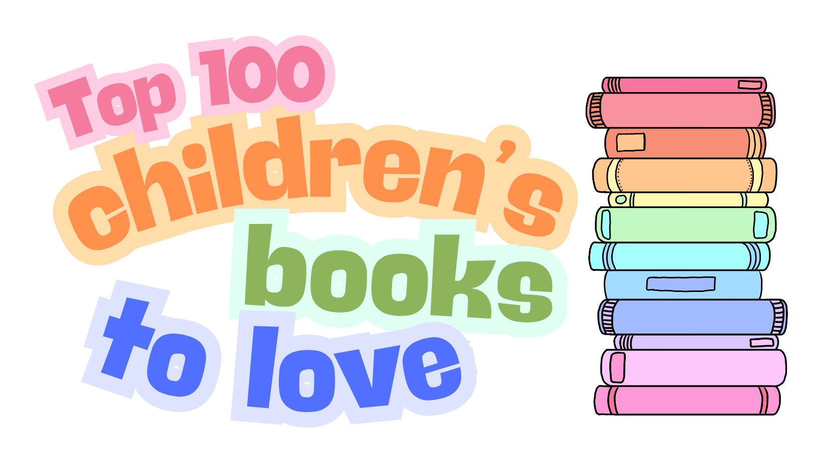 Top 100 Children's Books to Love List